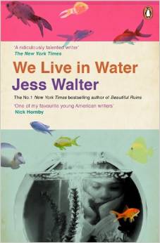 We Live In the Water by Jess Water
