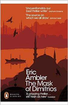 The Mask Of Demitrios by Eric Ambler